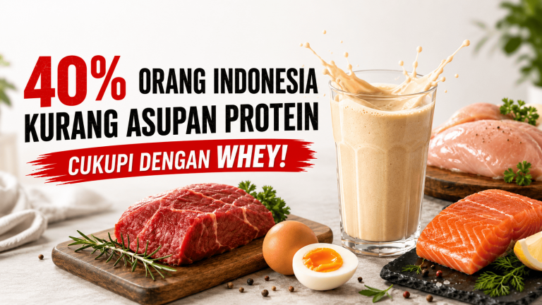 40% Orang Indonesia Kurang Asupan Protein, Cukupi dengan Whey!